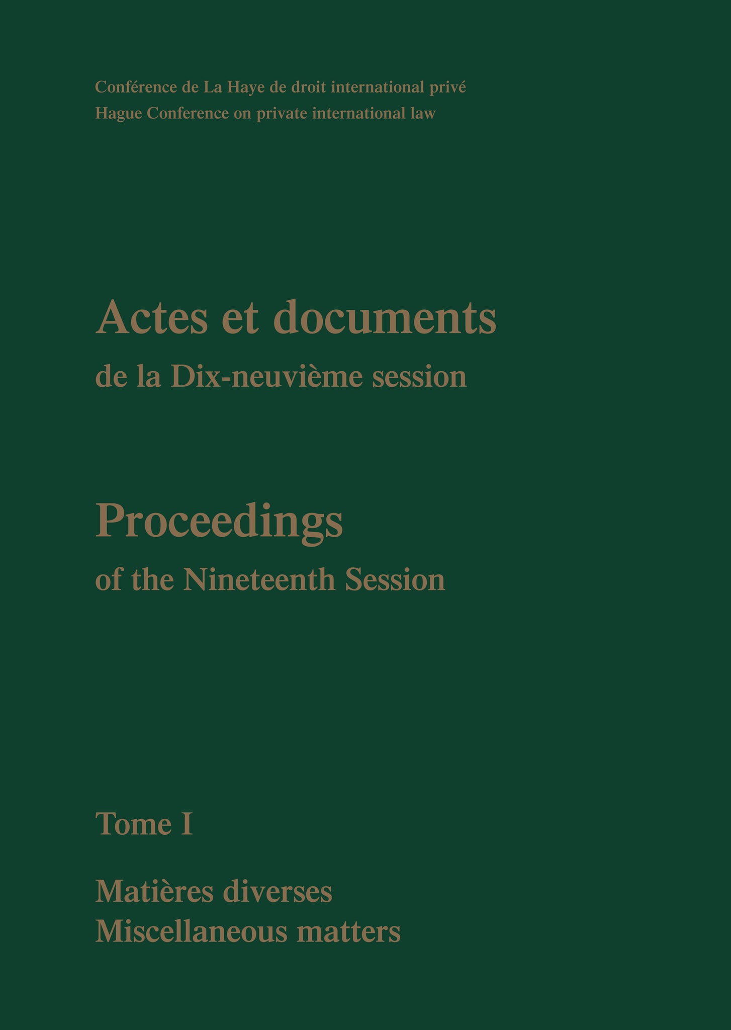 Proceedings / Actes et Documents of the XIXth Session of the Hague Conference on Private International Law